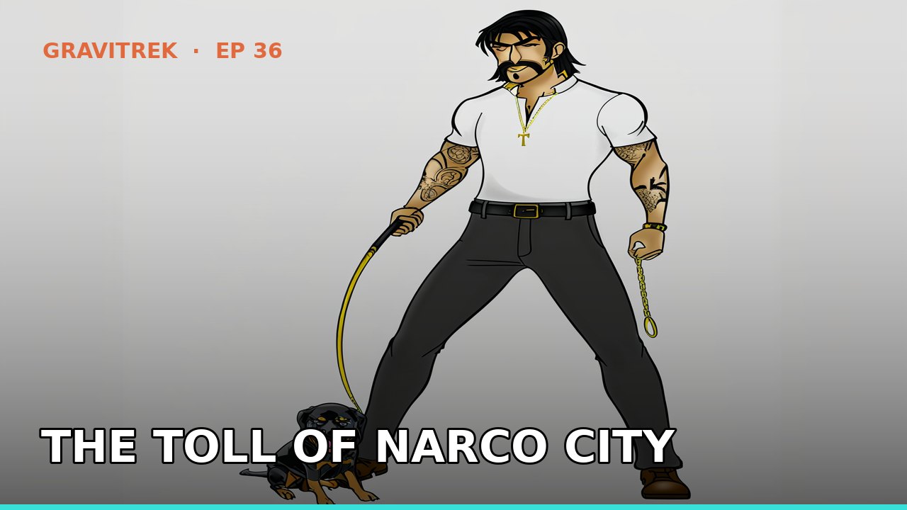 The Toll of Narco City